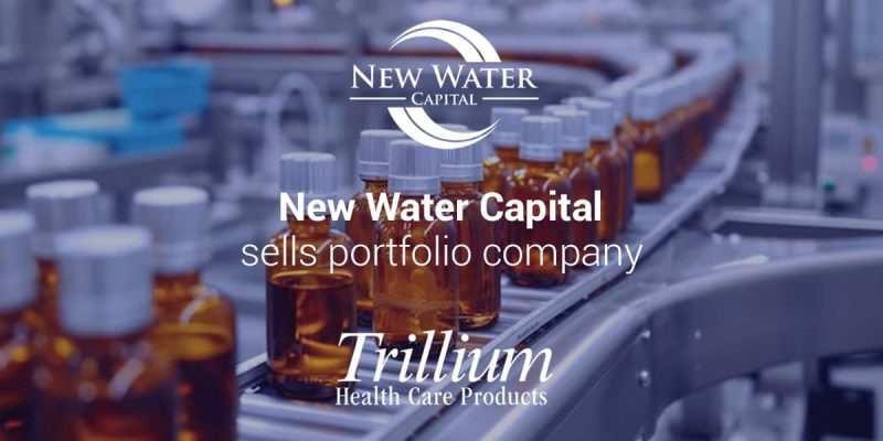New Water Capital Sells Trillium Health Care Products